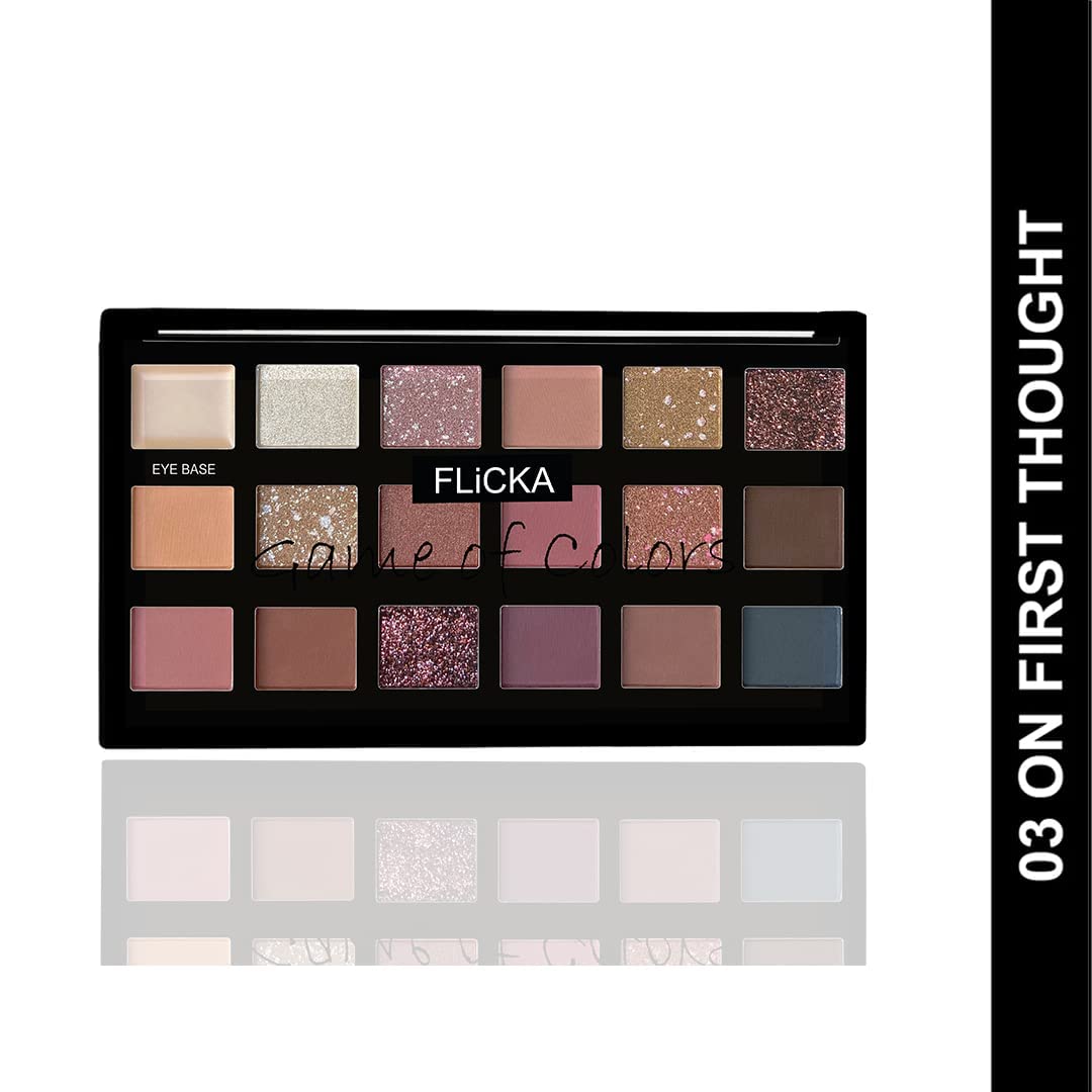 FLiCKA Game Of Colors Makeup Eyeshadow Palette| Matte & Shimmery Finish, Smudge Proof, Crease Proof & Smear Proof| Highly Pigmented & Easy To Blend, 03 On First Thought, 18g