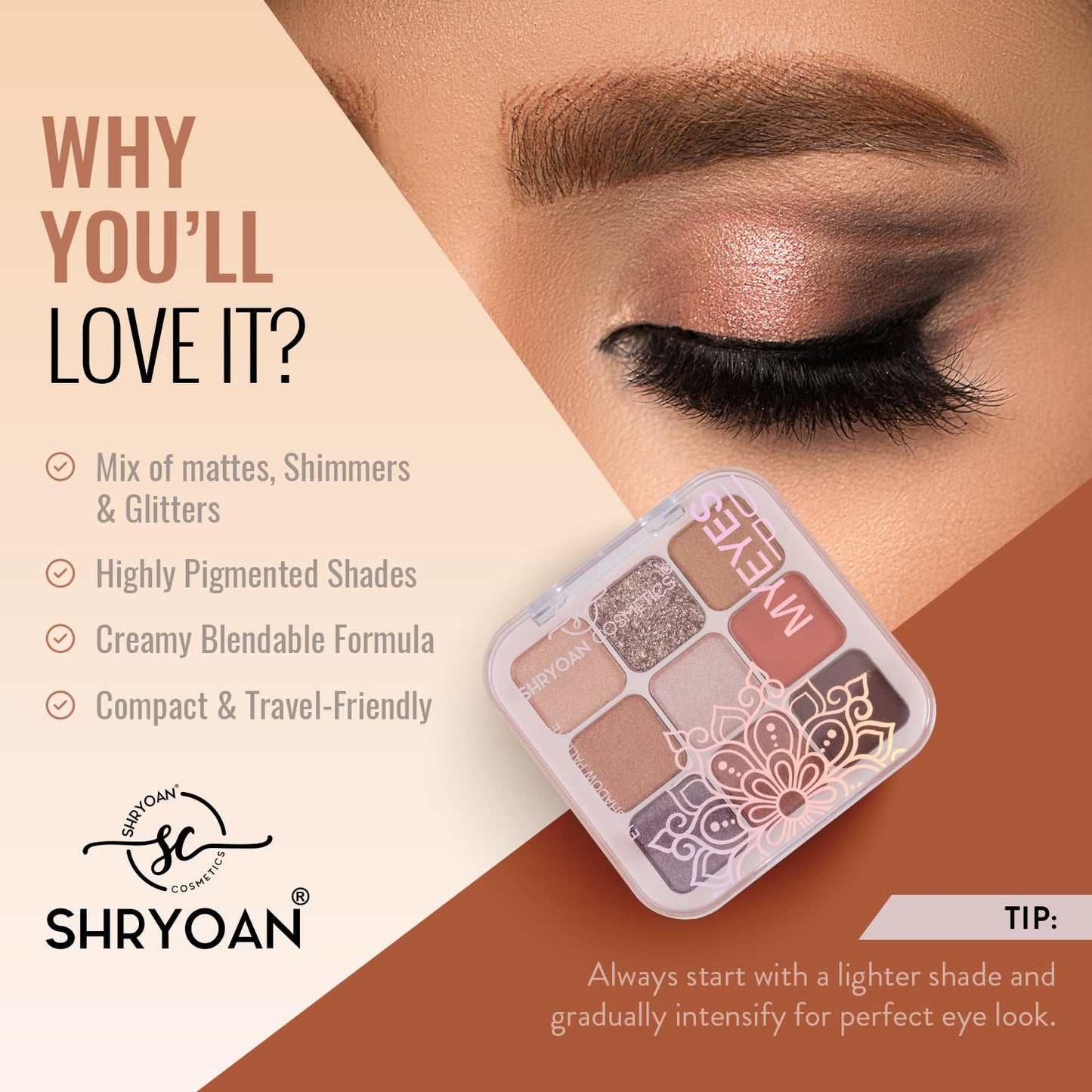 Shryoan Long Lasting My Eyes Up Matte & Shimmer Eyeshadow Palette| Matte Finish| Highly Pigmented| Smudge Proof (Multicolor) (18 Gram) (Shade 03)
