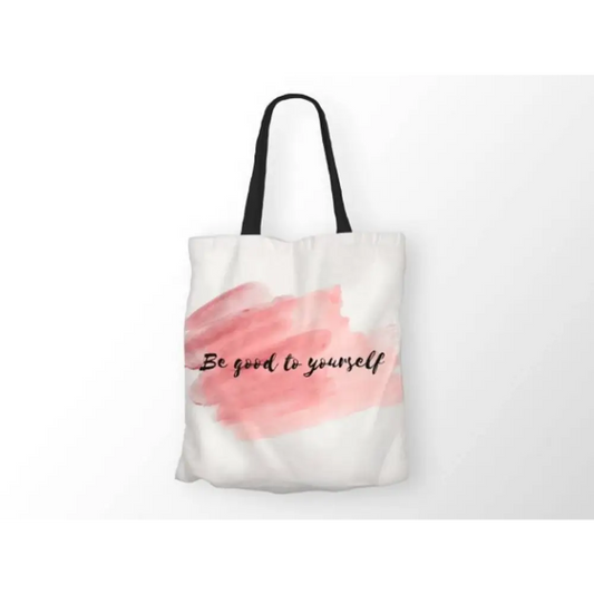 Be Good To Yourself Printed Canvas Tote Bag 