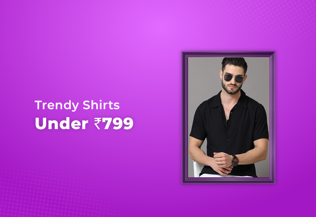 Trendy Shirts Under Rs 799